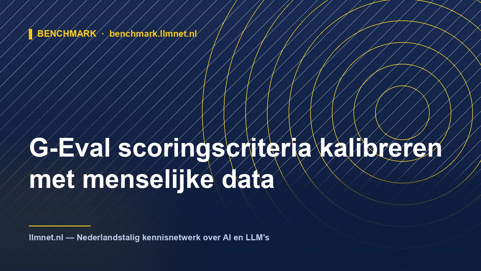 Illustratie: G-Eval criteria kalibreren met menselijke data