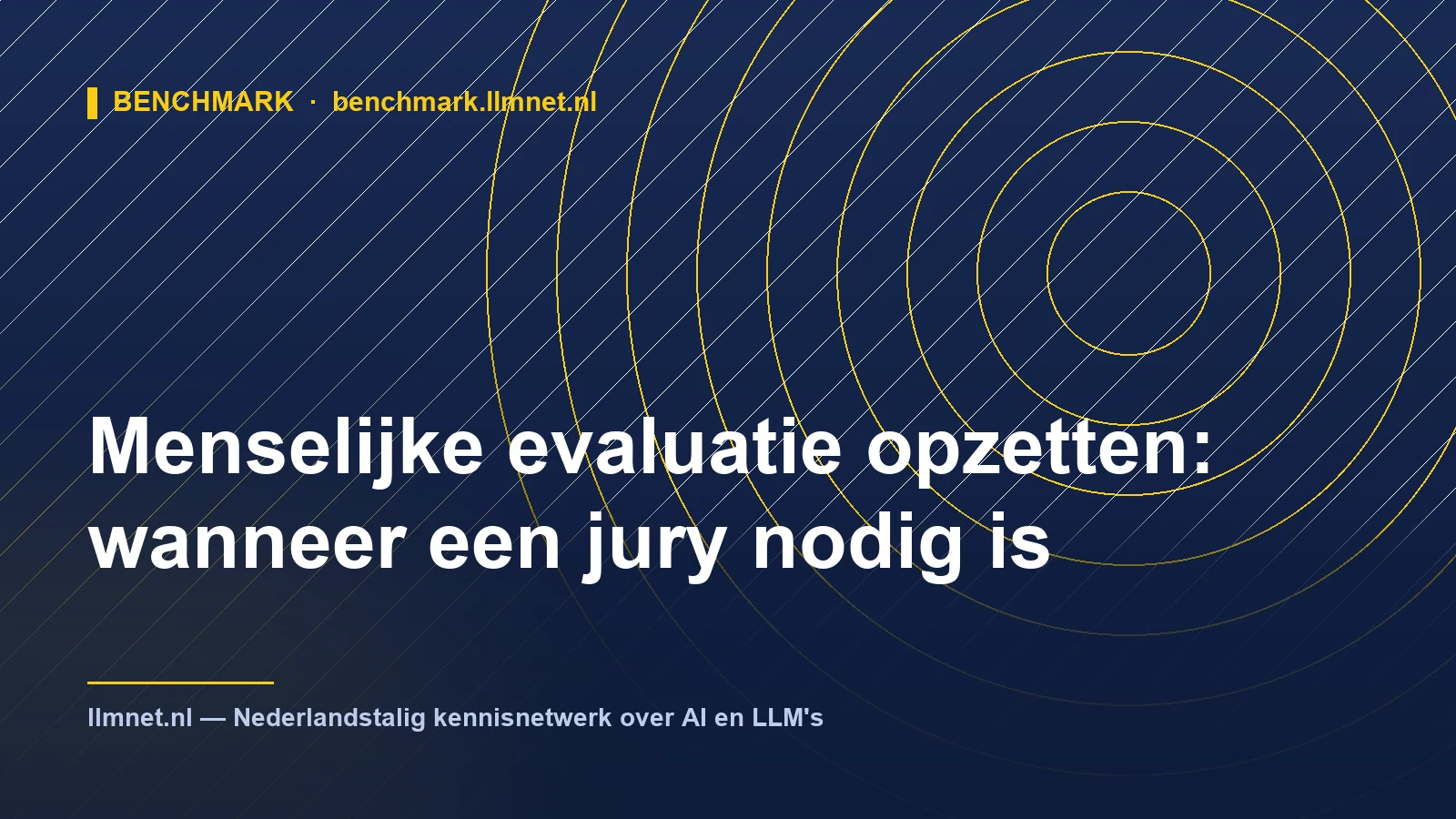 Illustratie: Menselijke evaluatie opzetten: wanneer een jury nodig is